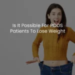 PCOS patient losing weight